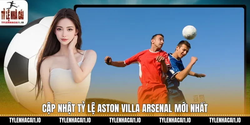 Newcastle Vs Liverpool Soi Kèo Chuẩn Xác Hôm Nay 2 Cập nhật tỷ lệ Aston Villa Arsenal mới nhất