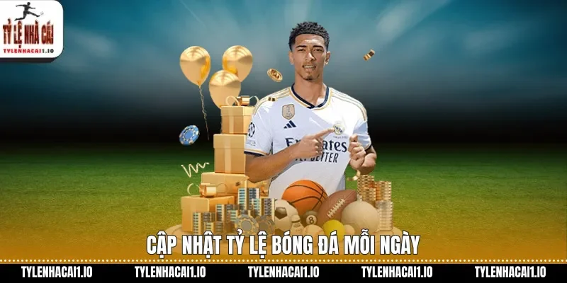 Cập nhật tỷ lệ bóng đá mỗi ngày