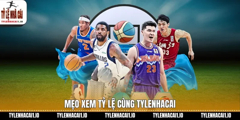 Mẹo xem tỷ lệ cùng tylenhacai