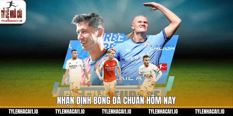 Bayern Vs Dortmund Tỷ Lệ Kèo Hôm Nay Đáng Xem 2 Nhận định bóng đá chuẩn hôm nay