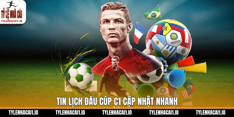 Tin lịch đấu Cúp C1 cập nhật nhanh